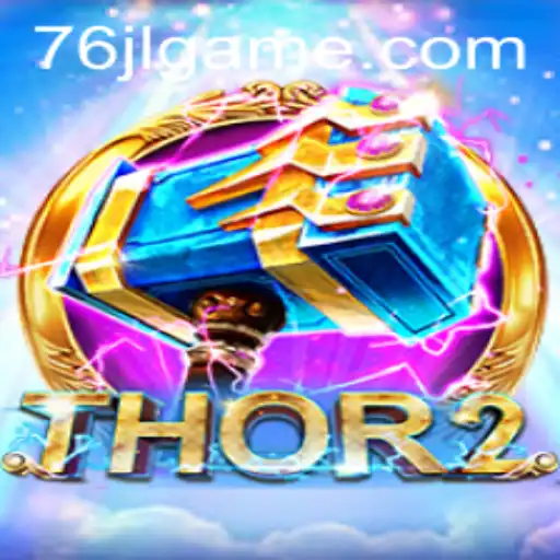 The Thrilling World of Thor2: Unveiling the Epic Adventure with 76JL com